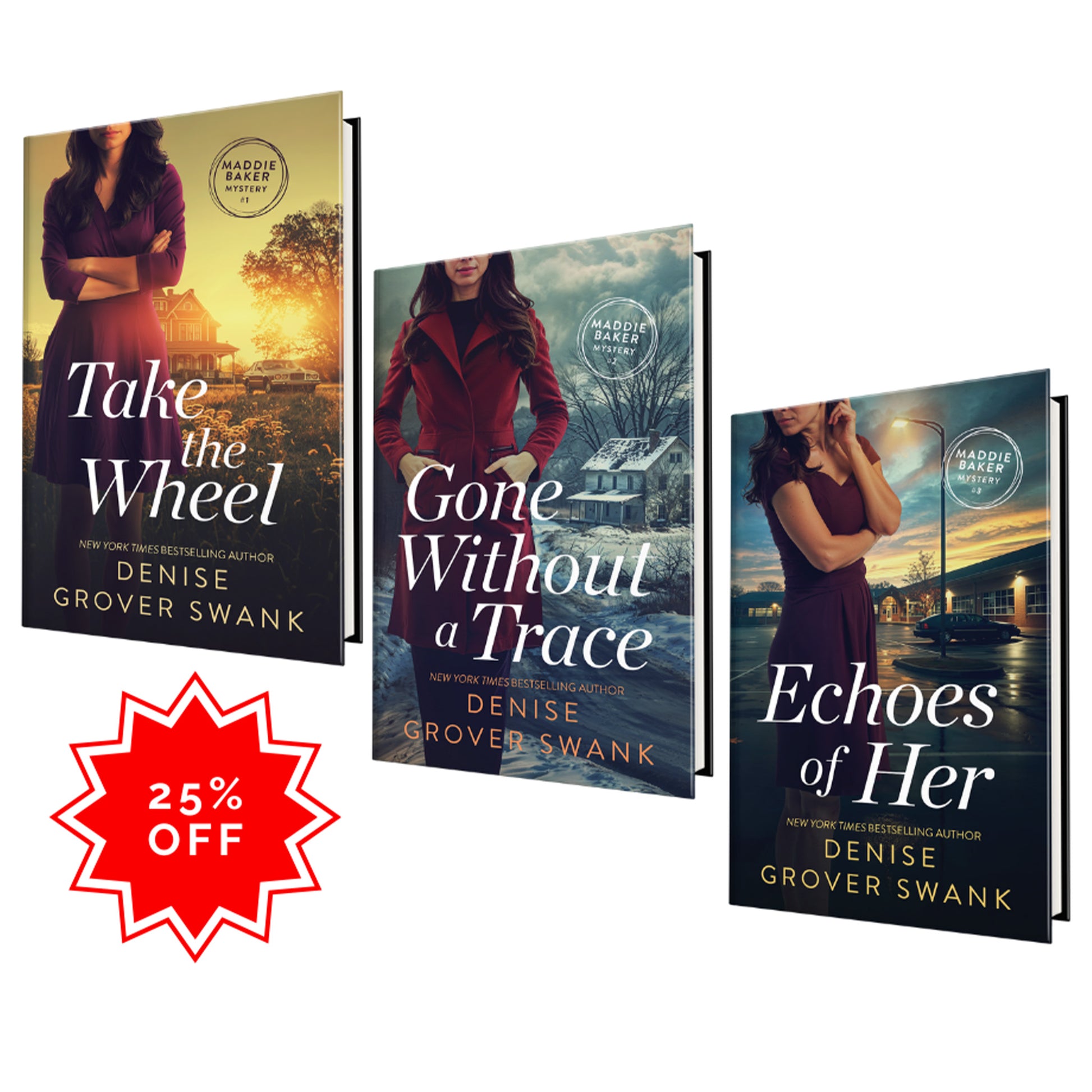 Paperback books 'Take the Wheel', 'Gone Without a Trace', and 'Echoes of Her' by Denise Grover Swank, with a 25% off coupon.