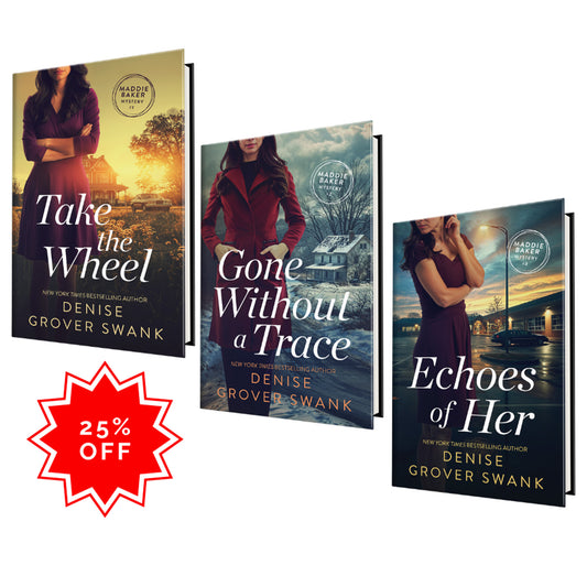 Paperback books 'Take the Wheel', 'Gone Without a Trace', and 'Echoes of Her' by Denise Grover Swank, with a 25% off coupon.
