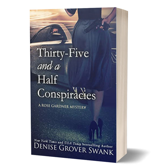 Book cover of 'Thirty-Five and a Half Conspiracies' by Denise Grover Swank with a blurred background