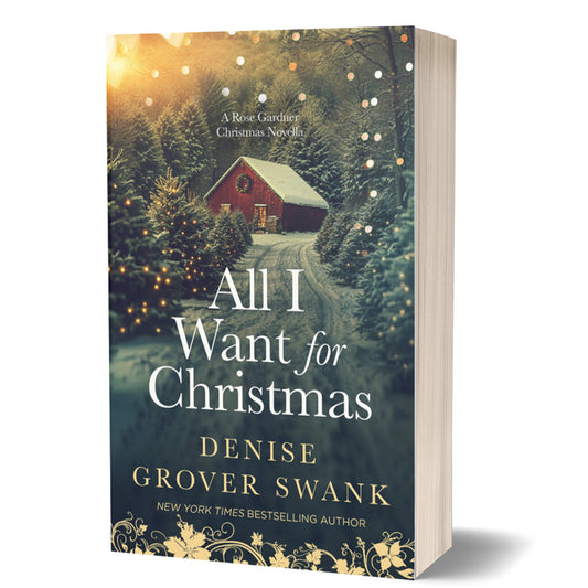 Book cover of 'All I Want for Christmas' by Denise Grover Swank with a Christmas-themed illustration.