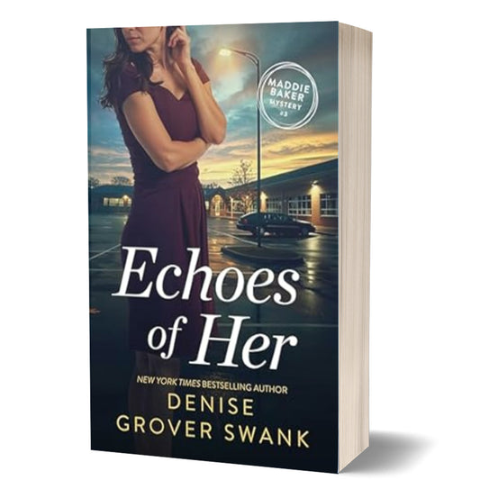 Paperback book cover of 'Echoes of Her' by Denise Swank featuring a woman standing on a street at dusk, with a title and author's name at the top.