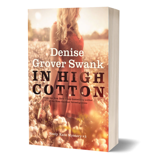 Book cover of 'In High Cotton' by Denise Grover Swank with a blurred background of a person in a field.