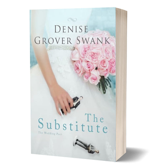 The image shows the cover of a book titled 'The Substitute' by Denise Grover Swank. The cover features a woman in a white dress with a bouquet of pink roses, indicating a romantic and comedic theme appropriate for a bride-to-be.