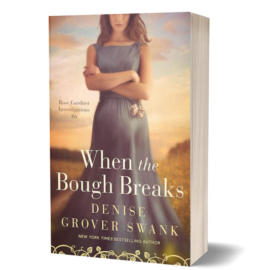 Book cover of 'When the Bough Breaks' by Denise Grover Swank with a woman in a dress against a sunset background.