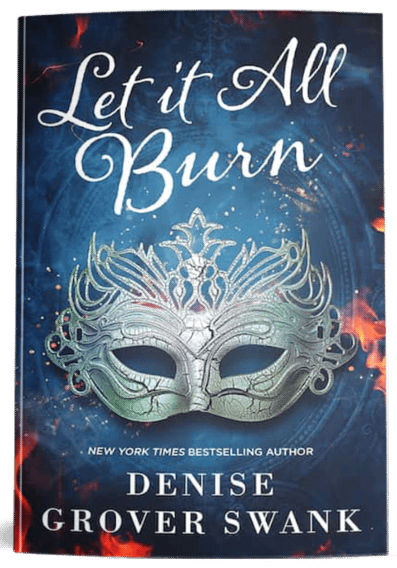 Let it All Burn--Print Book